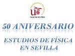 50 ANIVERSARIO ESTUDIOS DE FÍSICA EN SEVILLA