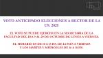 ELECCIONES A RECTOR. VOTO ANTICIPADO. LUGAR Y HORARIO